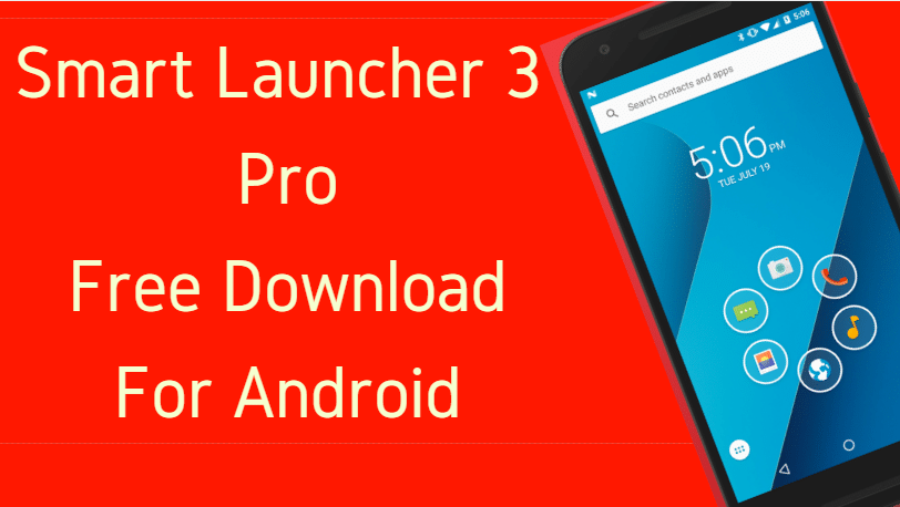 Smart Launcher 3 Pro Apk Free Download For Android